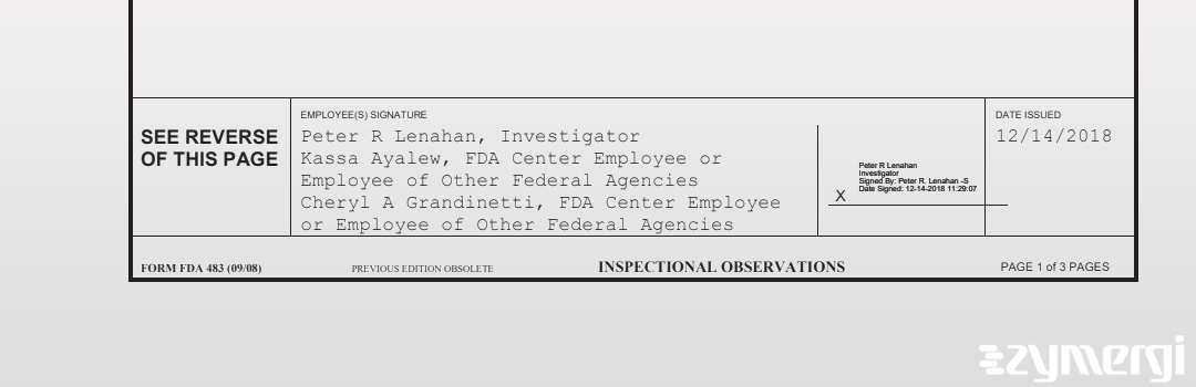 Cheryl A. Grandinetti FDA Investigator Peter R. Lenahan FDA Investigator Kassa Ayalew FDA Investigator 