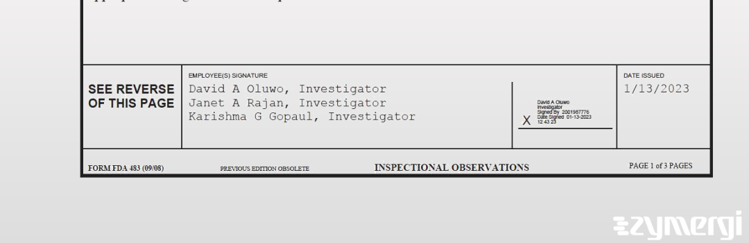 Janet A. Rajan FDA Investigator David A. Oluwo FDA Investigator Karishma G. Gopaul FDA Investigator 