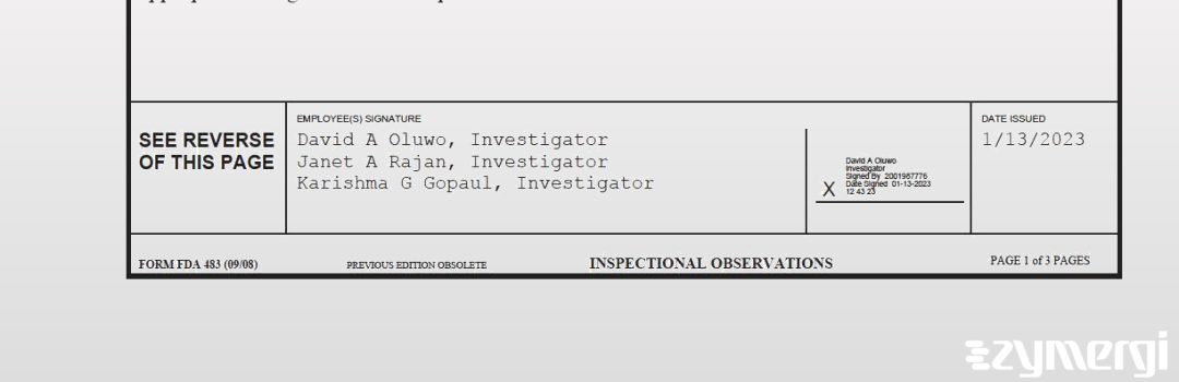 Janet A. Rajan FDA Investigator David A. Oluwo FDA Investigator Karishma G. Gopaul FDA Investigator