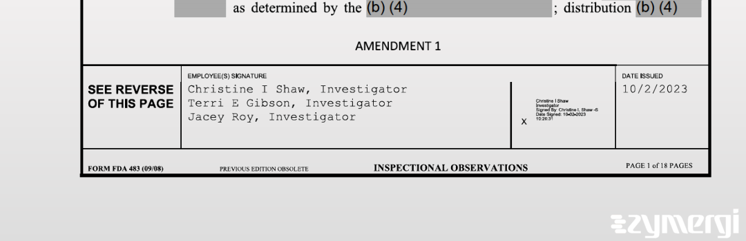 Christine I. Shaw FDA Investigator Jacey Roy FDA Investigator Terri E. Gibson FDA Investigator 