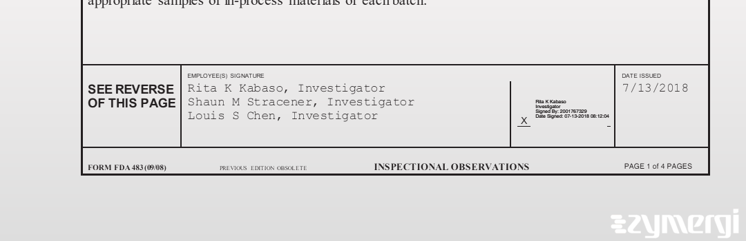 Shaun M. Stracener FDA Investigator Rita K. Kabaso FDA Investigator Louis S. Chen FDA Investigator 