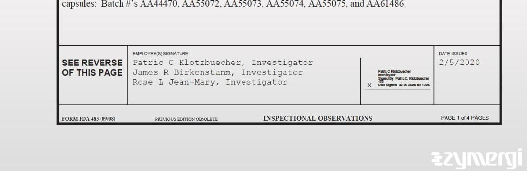 Rose L. Jean-Mary FDA Investigator James R. Birkenstamm FDA Investigator Patric C. Klotzbuecher FDA Investigator