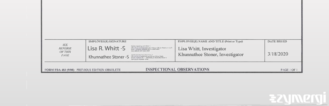 Khunnathee Stoner FDA Investigator Charles D. Brown FDA Investigator Lisa R. Whitt FDA Investigator
