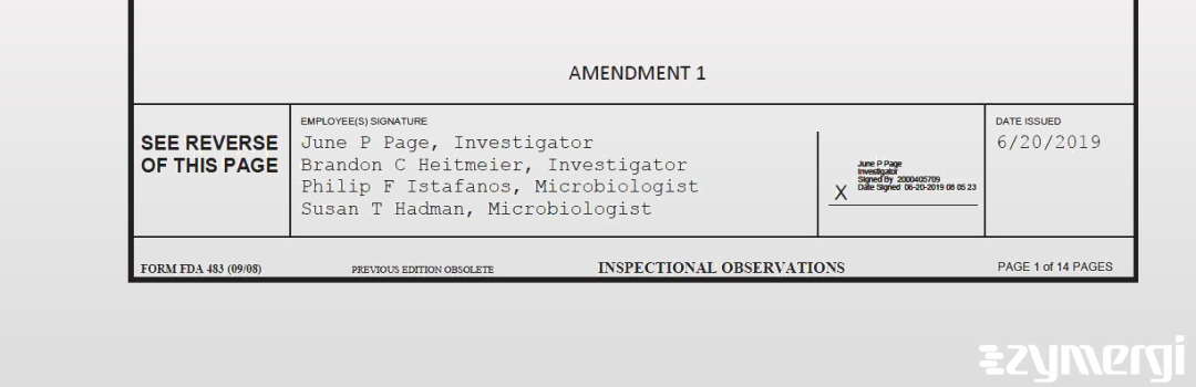 June P. Page FDA Investigator Brandon C. Heitmeier FDA Investigator Susan T. Hadman FDA Investigator Philip F. Istafanos FDA Investigator 