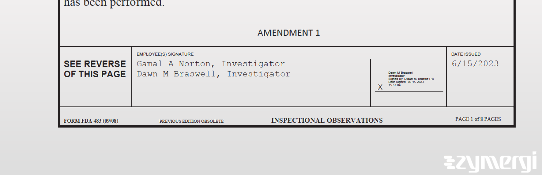 Gamal A. Norton FDA Investigator Dawn M. Braswell FDA Investigator 