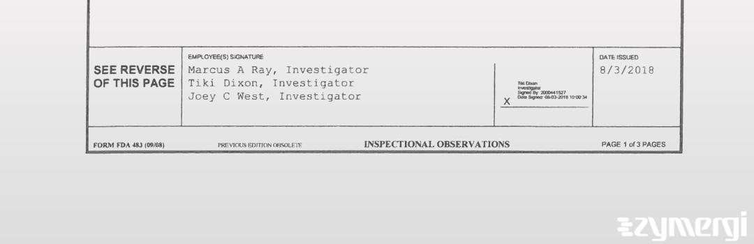 Marcus A. Ray FDA Investigator Joey C. West FDA Investigator Tiki Dixon FDA Investigator 