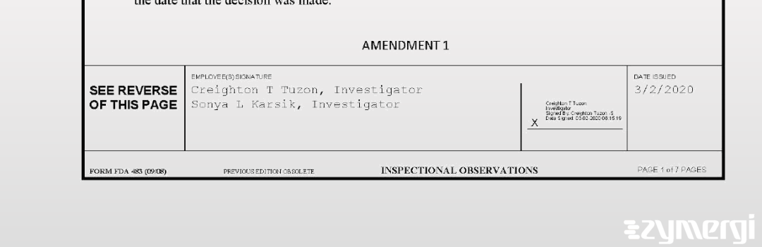 Creighton T. Tuzon FDA Investigator Sonya L. Karsik FDA Investigator 