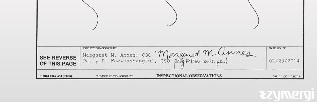 Patty P. Kaewussdangkul FDA Investigator Margaret M. Annes FDA Investigator 