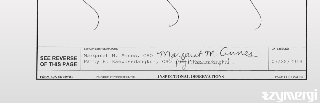 Patty P. Kaewussdangkul FDA Investigator Margaret M. Annes FDA Investigator