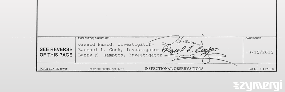 Jawaid Hamid FDA Investigator Rachael L. Cook FDA Investigator Larry K. Hampton FDA Investigator