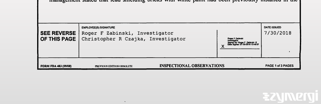 Roger F. Zabinski FDA Investigator Christopher R. Czajka FDA Investigator 