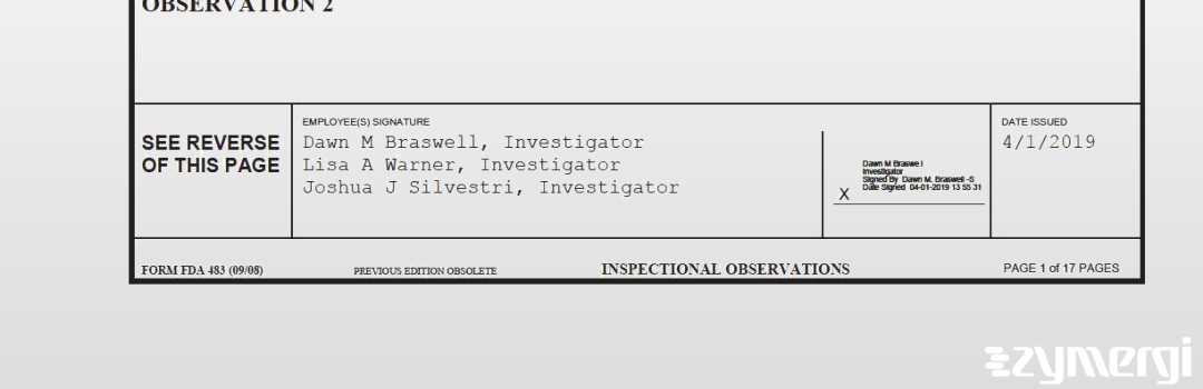 Joshua J. Silvestri FDA Investigator Dawn M. Braswell FDA Investigator Lisa A. Warner FDA Investigator 