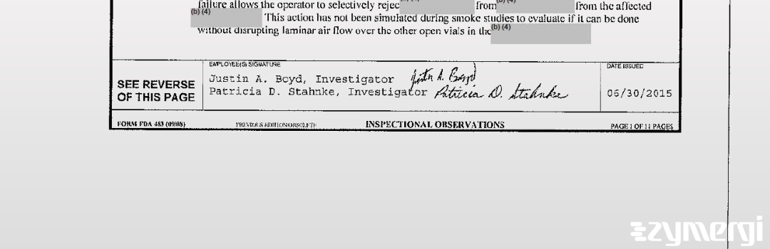 Justin A. Boyd FDA Investigator Patricia D. Stahnke FDA Investigator