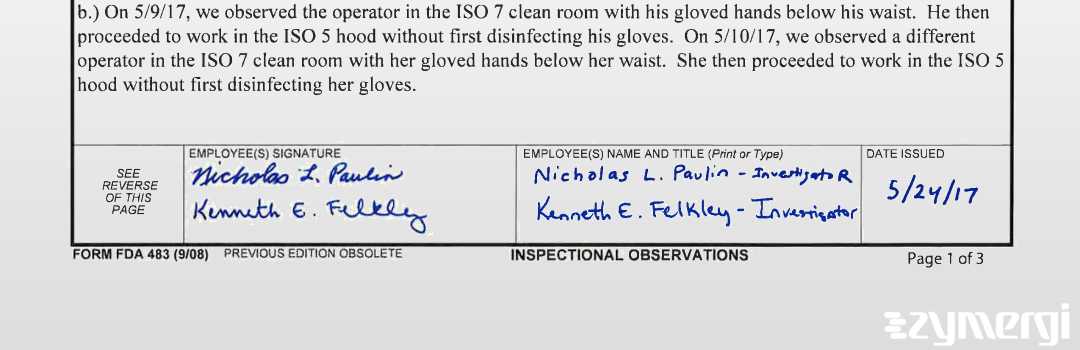 Nicholas L. Paulin FDA Investigator Kenneth E. Felkley FDA Investigator 