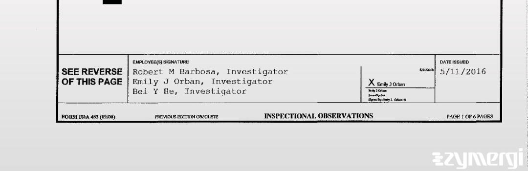 Bei Y. He FDA Investigator Robert M. Barbosa FDA Investigator Emily J. Orban FDA Investigator 