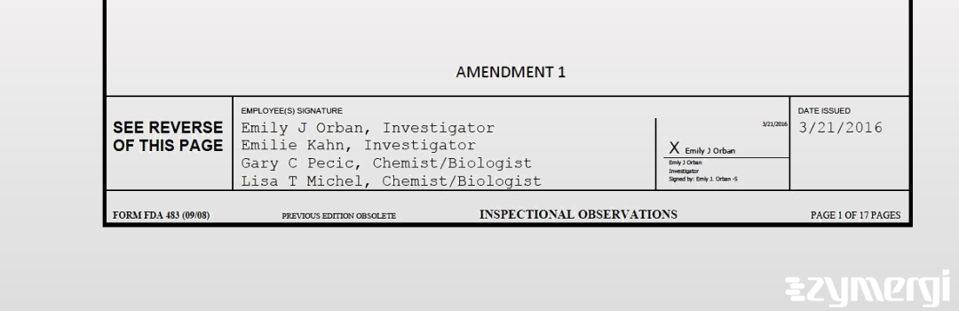 Gary C. Pecic FDA Investigator Emilie Kahn FDA Investigator Emily J. Orban FDA Investigator Lisa T. Michel FDA Investigator 