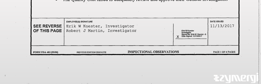 Erik W. Koester FDA Investigator Robert J. Martin FDA Investigator 