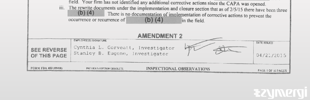 Stanley B. Eugene FDA Investigator Cynthia L. Gorveatt FDA Investigator