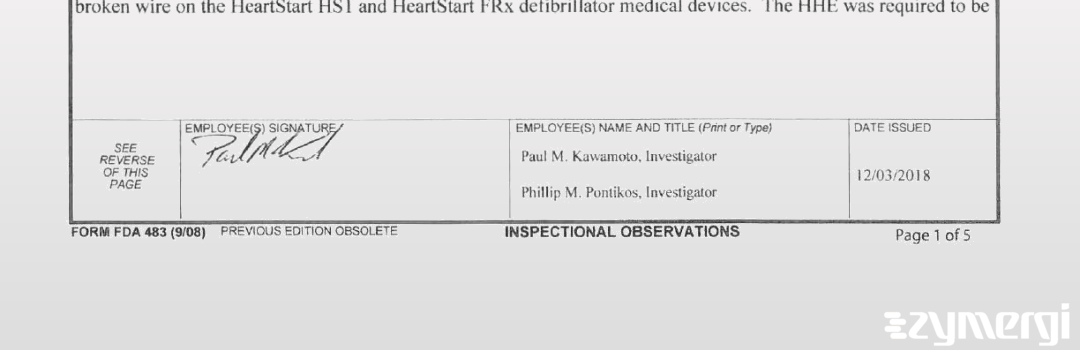 Paul M. Kawamoto FDA Investigator Phillip M. Pontikos FDA Investigator