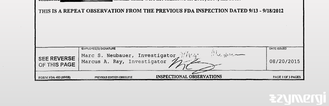 Marcus A. Ray FDA Investigator Marc S. Neubauer FDA Investigator 