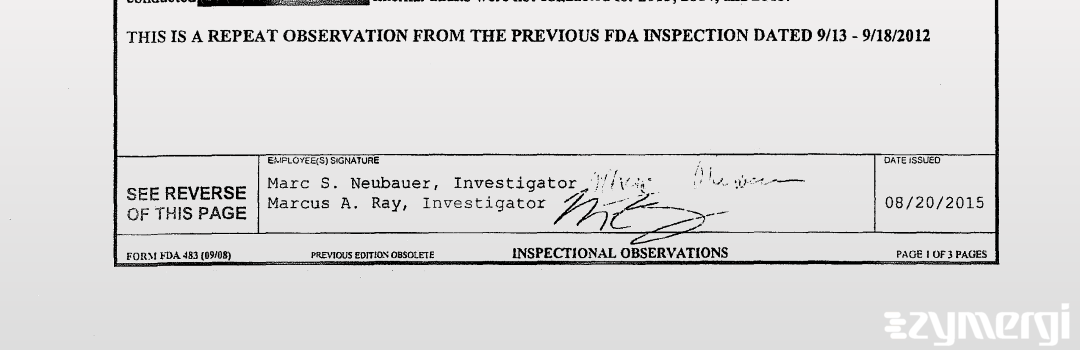 Marcus A. Ray FDA Investigator Marc S. Neubauer FDA Investigator