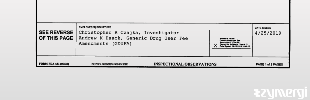 Christopher R. Czajka FDA Investigator Andrew K. Haack FDA Investigator