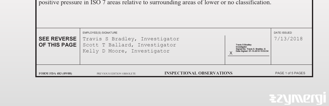 Travis S. Bradley FDA Investigator Scott T. Ballard FDA Investigator Kelly D. Moore FDA Investigator 