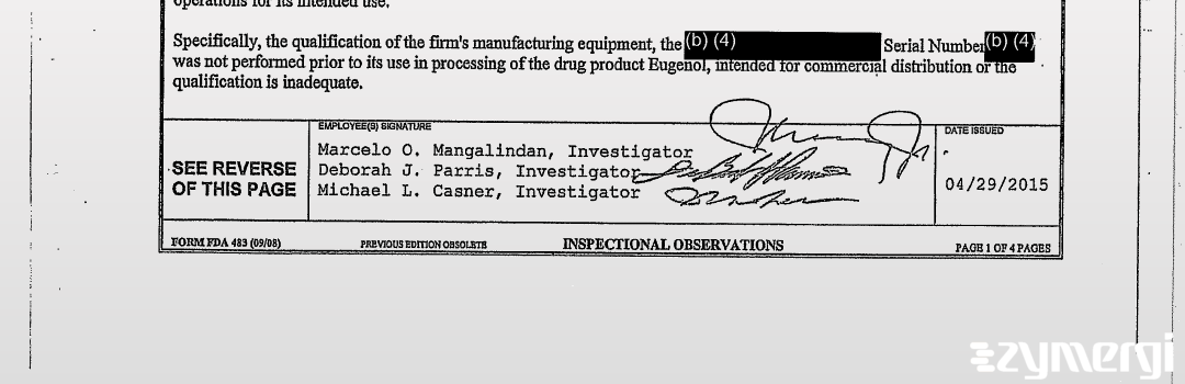 Michael L. Casner FDA Investigator Marcelo O. Mangalindan FDA Investigator Deborah J. Parris FDA Investigator 