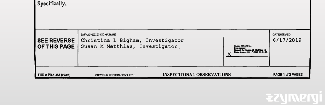 Christina L. Bigham FDA Investigator Susan M. Matthias FDA Investigator 