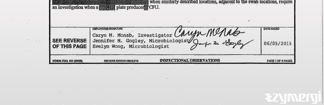 Caryn M. McNab FDA Investigator Jennifer M. Gogley FDA Investigator Evelyn Wong FDA Investigator