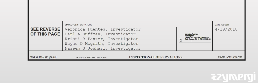 Carl A. Huffman FDA Investigator Naseem S. Jouhari FDA Investigator Wayne D. McGrath FDA Investigator Kristi B. Panzer FDA Investigator Veronica Fuentes FDA Investigator 