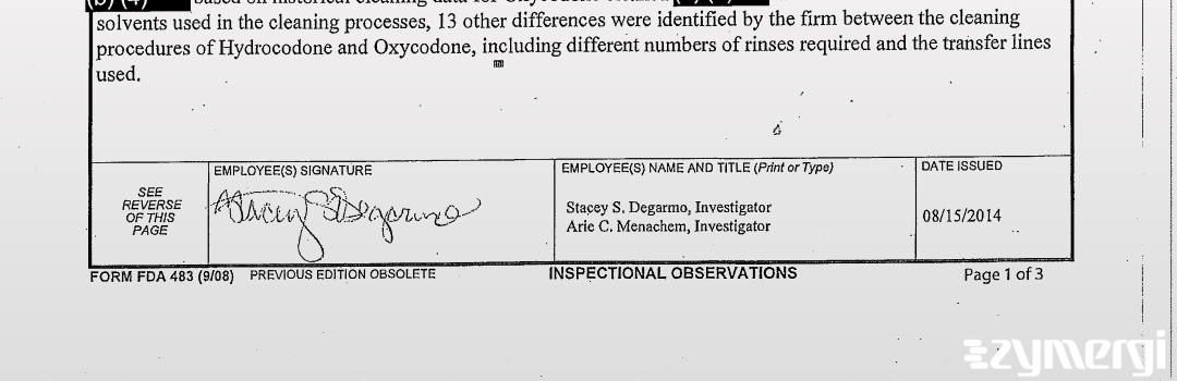 Stacey S. Degarmo FDA Investigator Arie Menachem FDA Investigator