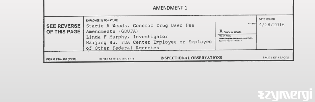 Haijing Hu FDA Investigator Linda F. Murphy FDA Investigator Stacie A. Woods FDA Investigator 