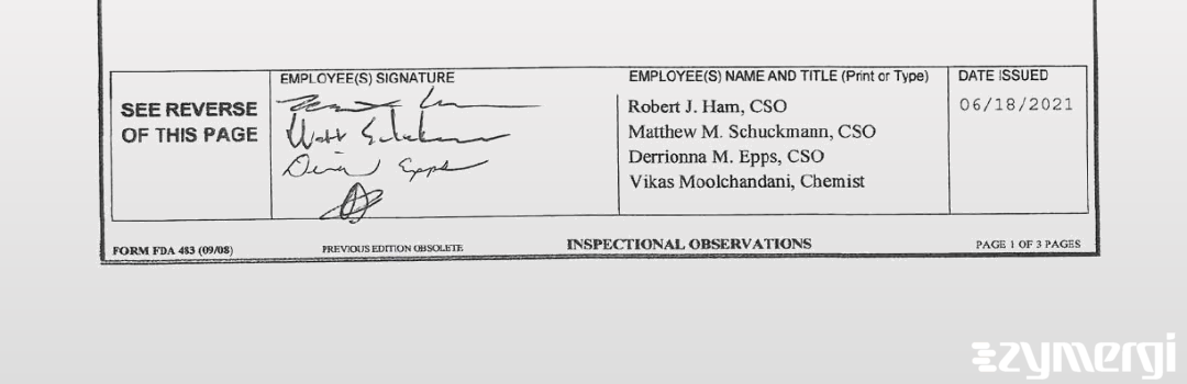 Robert J. Ham FDA Investigator Vikas Moolchandani FDA Investigator Matthew M. Schuckmann FDA Investigator Derrionna M. Epps FDA Investigator 