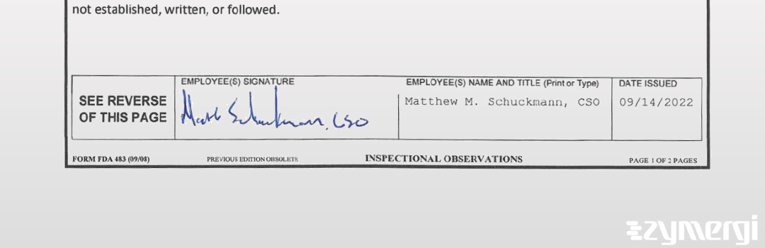 Matthew M. Schuckmann FDA Investigator Michael C. Zubelewicz FDA Investigator