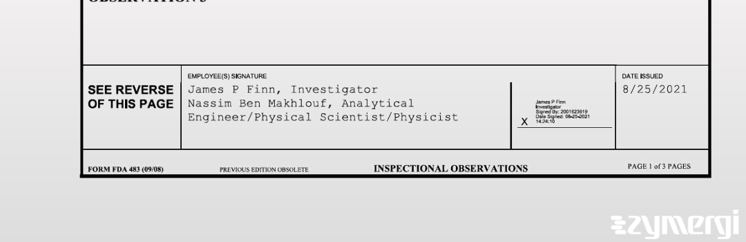 James P. Finn FDA Investigator Nassim Ben Makhlouf FDA Investigator Ben Makhlouf, Nassim FDA Investigator 