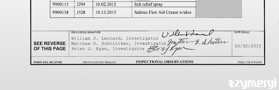 William J. Leonard FDA Investigator Matthew D. Schnittker FDA Investigator Brian J. Ryan FDA Investigator 