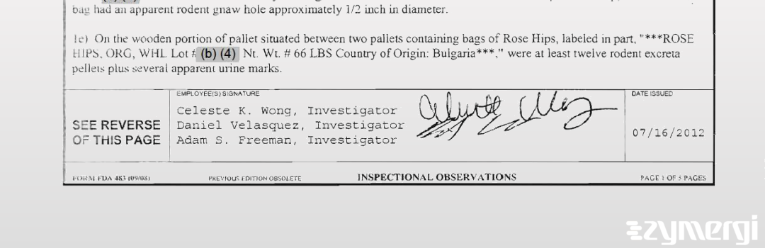 Daniel Velasquez FDA Investigator Adam S. Freeman FDA Investigator Celeste K. Wong FDA Investigator 