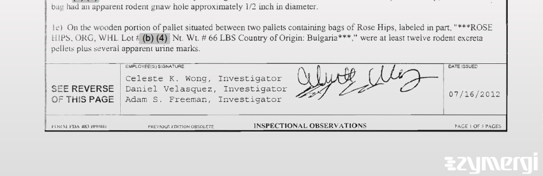 Daniel Velasquez FDA Investigator Adam S. Freeman FDA Investigator Celeste K. Wong FDA Investigator