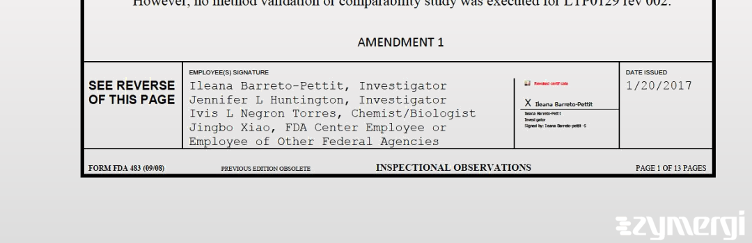 Jennifer L. Huntington FDA Investigator Ivis L. Negron Torres FDA Investigator Ileana Barreto-Pettit FDA Investigator Jingbo Xiao FDA Investigator Negron Torres, Ivis L FDA Investigator 