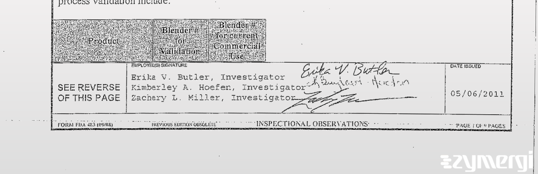 Erika V. Butler FDA Investigator Zachery L. Miller FDA Investigator Kimberley A. Hoefen FDA Investigator 