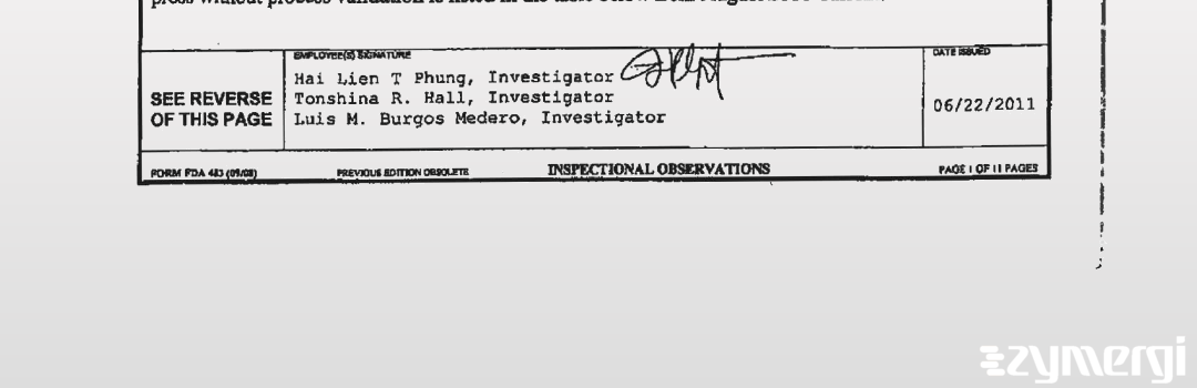 Luis M. Burgos Medero FDA Investigator Hai Lien Phung FDA Investigator Tonshina R. Hall FDA Investigator Burgos Medero, Luis M FDA Investigator Phung, Hai Lien T FDA Investigator 