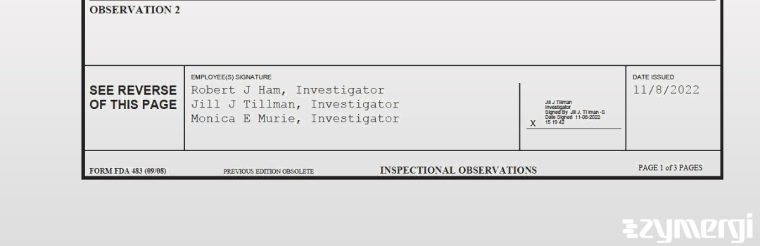 Robert J. Ham FDA Investigator Jill J. Tillman FDA Investigator Monica E. Murie FDA Investigator 