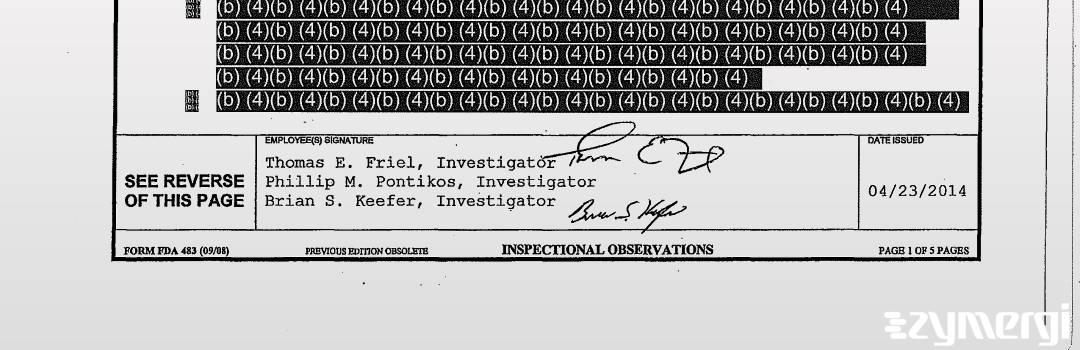 Brian S. Keefer FDA Investigator Phillip M. Pontikos FDA Investigator Thomas E. Friel FDA Investigator 