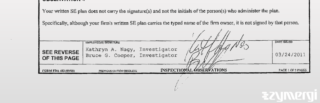 Bruce G. Cooper FDA Investigator Kathryn A. Nagy FDA Investigator 