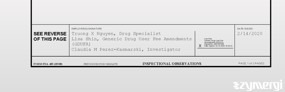 Claudia M. Perez-Kasmarski FDA Investigator Lisa Shin FDA Investigator Truong X. Nguyen FDA Investigator