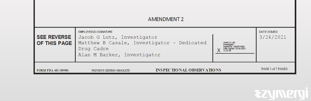 Alan M. Barker FDA Investigator Matthew B. Casale FDA Investigator Jacob G. Lutz FDA Investigator 