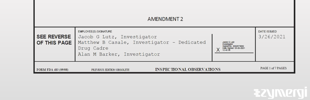Alan M. Barker FDA Investigator Matthew B. Casale FDA Investigator Jacob G. Lutz FDA Investigator