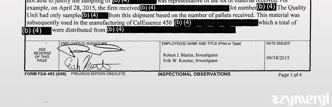 Erik W. Koester FDA Investigator Robert J. Martin FDA Investigator 