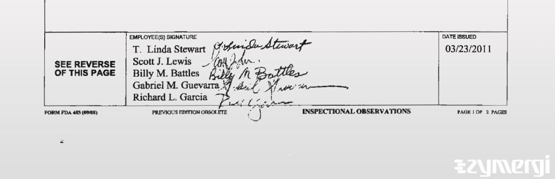 Theresa L. Stewart FDA Investigator Richard L. Garcia FDA Investigator Billy M. Battles FDA Investigator Gabriel M. Guevarra FDA Investigator